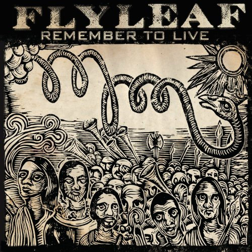 Flyleaf – Remember To Live 